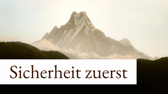 Sicherheit zuerst