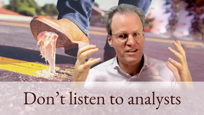 Don’t listen to analysts