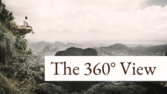 The 360° View