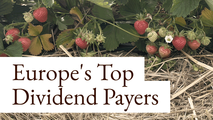Europe's Top Dividend Payers