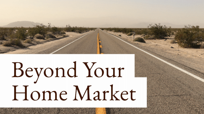 Beyond Your Home Market
