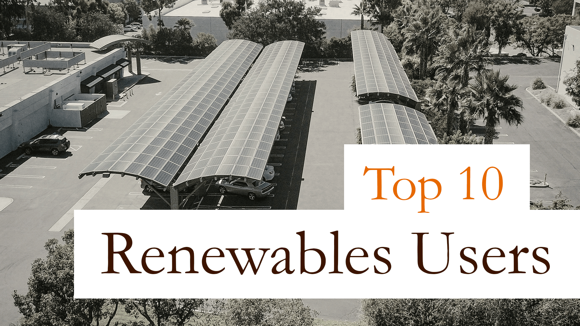 10 Companies Winning Using Renewable Energy