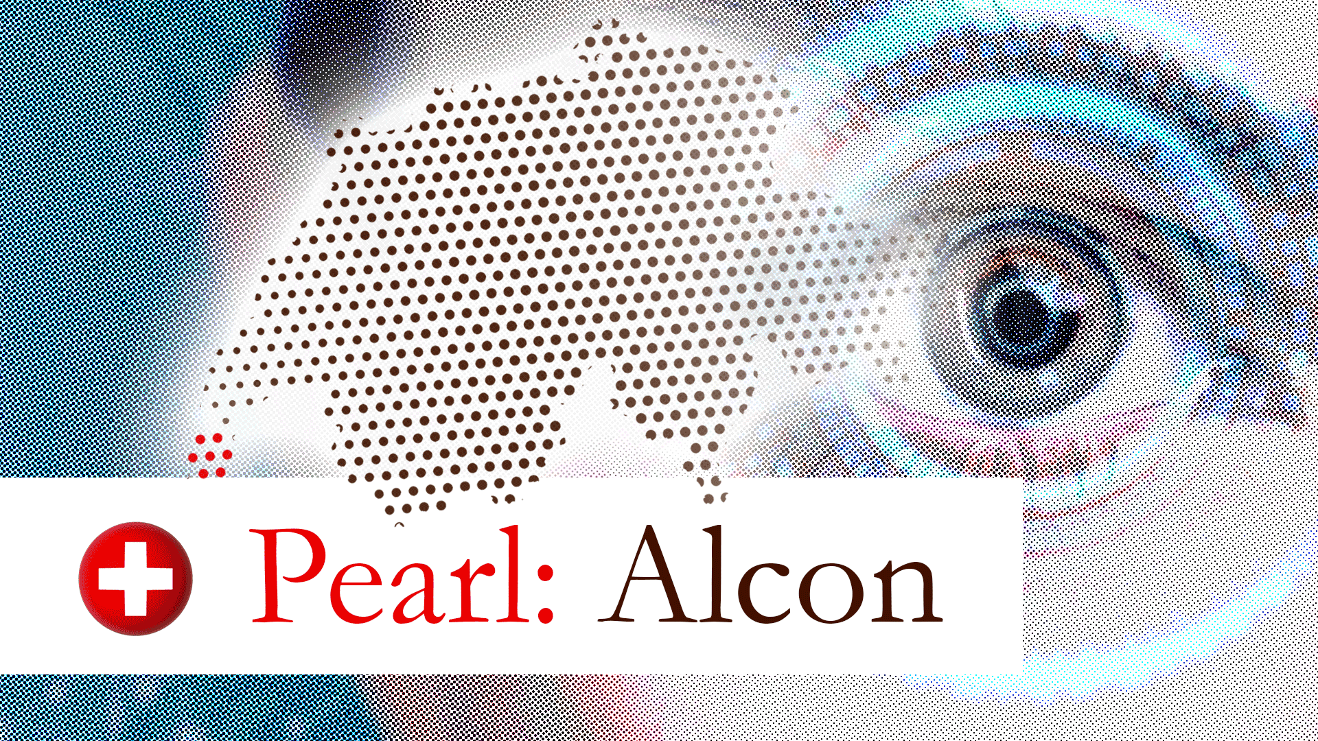 Swiss Pearl: Alcon’s Clear Vision